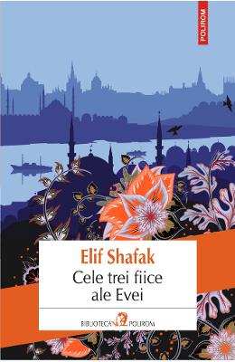 Cele trei fiice ale Evei - Elif Shafak