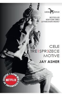 Cele treisprezece motive – Jay Asher – Literatura Universala