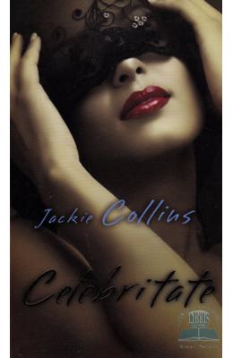 Celebritate – Jackie Collins – Romane de dragoste, Carti romantice