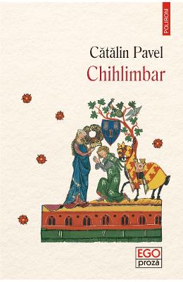 Chihlimbar – Catalin Pavel – Carti Literatura Romana