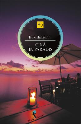 Cina in paradis – Ben Bennett – Romane de dragoste, Carti romantice