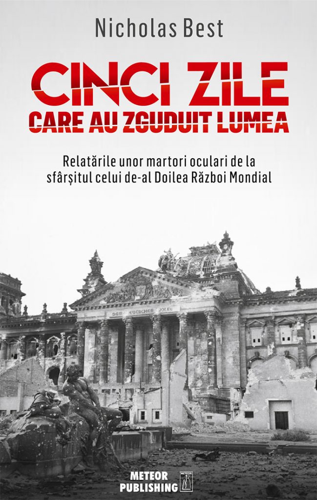 Cinci zile care au zguduit lumea | Nicholas Best