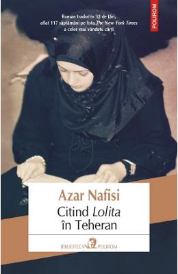 Citind Lolita in Teheran – Azar Nafisi – Literatura Universala