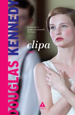 Clipa - Douglas Kennedy