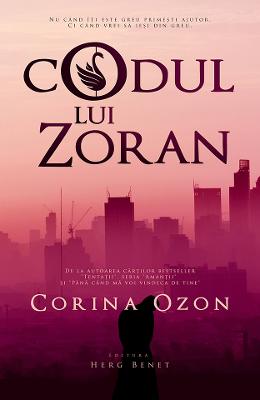 Codul lui Zoran – Corina Ozon – Carti Literatura Romana