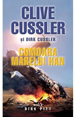 Comoara Marelui Han (ed. de buzunar) – Clive Cussler, Dirk Cussler – Carti de aventura