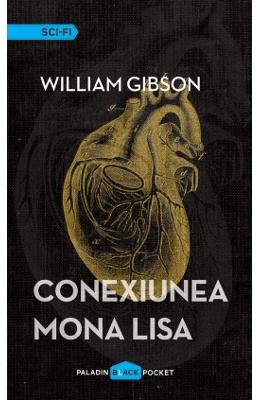 Conexiunea Mona Lisa – William Gibson – SF & Fantasy