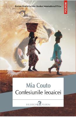 Confesiunile leoaicei - Mia Couto