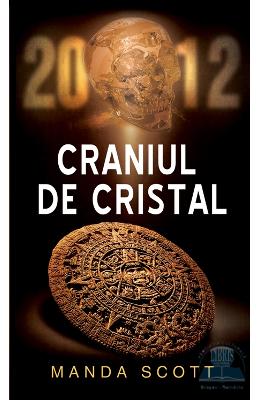 Craniul de cristal – Manda Scott – Carti de aventura