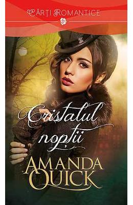 Cristalul Noptii – Amanda Quick – SF & Fantasy