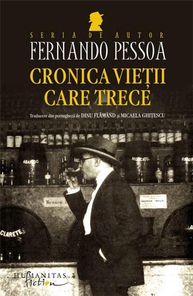 Cronica vietii care trece | Fernando Pessoa – Carti Biografii, memorii, jurnale