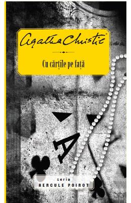 Cu cartile pe fata – Agatha Christie – Carti politiste