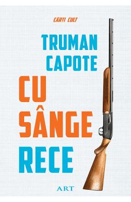 Cu sange rece - Truman Capote