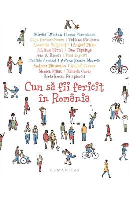 Cum sa fii fericit in Romania