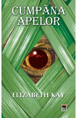 Cumpana apelor – Elizabeth Kay – SF & Fantasy