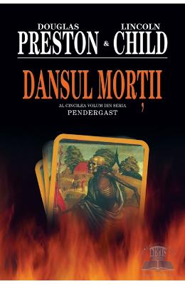 Dansul Mortii – Douglas Preston, Lincoln Child – Carti thriller