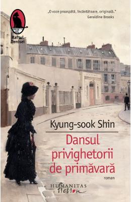 Dansul privighetorii de primavara – Kyung-Sook Shin – Literatura Universala