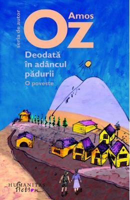 Deodata in adancul padurii – Amos Oz – Literatura Universala