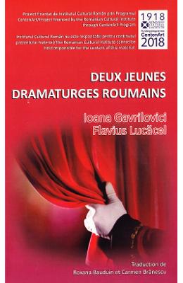 Deux Jeunes Dramaturges Roumains – Ioana Gavrilovici, Flavius Lucacel – Beletristica Limbi Straine