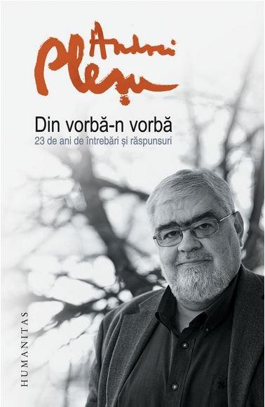 Din vorba-n vorba | Andrei Plesu – Carti Biografii, memorii, jurnale