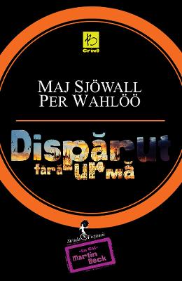 Disparut fara urma – Maj Sjowall Per Wahloo – Carti thriller