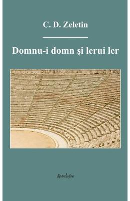 Domnu-i domn si lerui ler - C.D. Zeletin