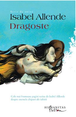 Dragoste – Isabel Allende – Romane de dragoste, Carti romantice