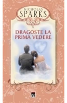 Dragoste la prima vedere (cartonat) – Nicholas Sparks – Romane de dragoste, Carti romantice