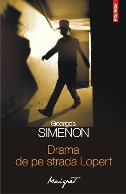 Drama de pe strada Lopert – Georges Simenon – Carti politiste