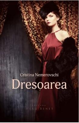 Dresoarea – Cristina Nemerovschi – Carti Literatura Romana