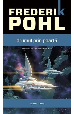 Drumul prin poarta - Frederik Pohl