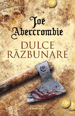 Dulce razbunare - Joe Abercrombie