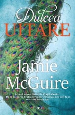 Dulcea uitare – Jamie McGuire – Romane de dragoste, Carti romantice