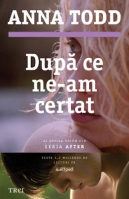 Dupa ce ne-am certat - Anna Todd