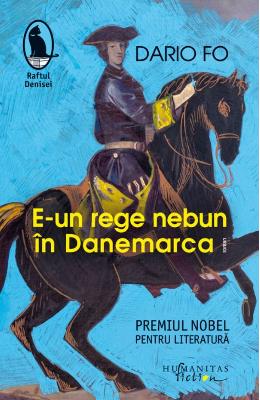 E-un rege nebun in Danemarca – Dario Fo – Literatura Universala