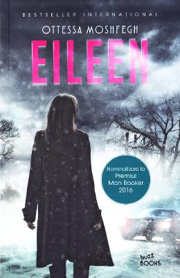 Eileen – Ottessa Moshfegh – Literatura Universala