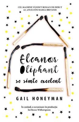 Eleanor Oliphant se simte excelent – Gail Honeyman – Literatura Universala