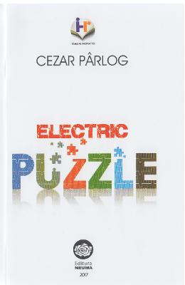 Electric Puzzle – Cezar Parlog – Carti Literatura Romana