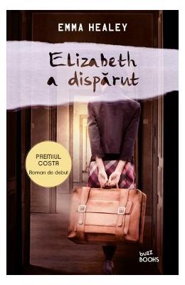 Elizabeth a disparut – Emma Healey – Carti thriller