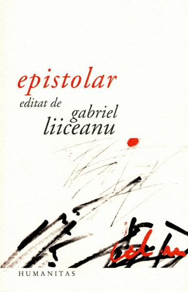 Epistolar | Gabriel Liiceanu – Carti Biografii, memorii, jurnale