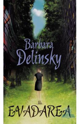 Evadarea - Barbara Delinsky