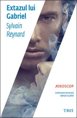 Extazul lui Gabriel – Sylvain Reynard – Romane de dragoste, Carti romantice