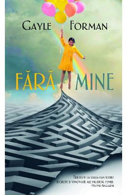 Fara mine – Gayle Forman – Literatura Universala