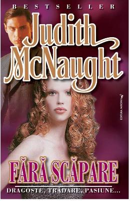 Fara scapare – Judith Mcnaught – Romane de dragoste, Carti romantice