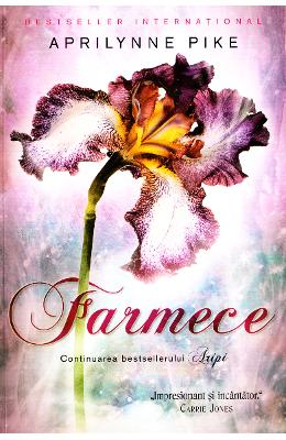 Farmece – Aprilynne Pike – Literatura Universala