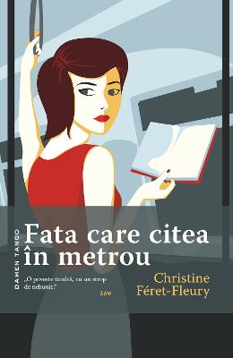 Fata care citea in metrou – Christine Feret-Fleury – Literatura Universala