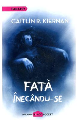 Fata inecandu-se – Caitlin R. Kiernan – SF & Fantasy