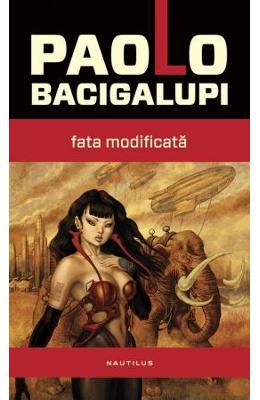 Fata modificata - Paolo Bacigalupi