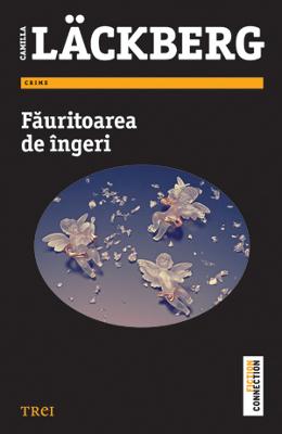 Fauritoarea de ingeri - Camilla Lackberg