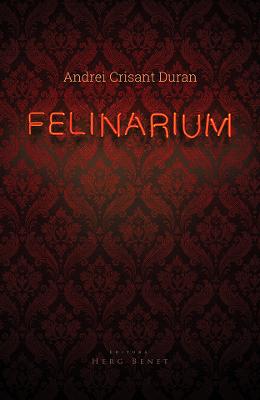 Felinarium - Andrei Crisant Duran